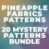 Pineapple Fabrics Patterns - Mystery 20 Pattern Bundle 2 Pineapple Fabrics Patterns - Mystery 20 Pattern Bundle -Keepsake Quilting Shop 1020437 01 2d1f4047 ccc0 4ea3 a9c6 cdb1a21ba22b