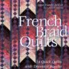French Braid Quilts - Softcover