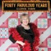 Forty Fabulous Years 11 Forty Fabulous Years -Keepsake Quilting Shop 1093QD 01