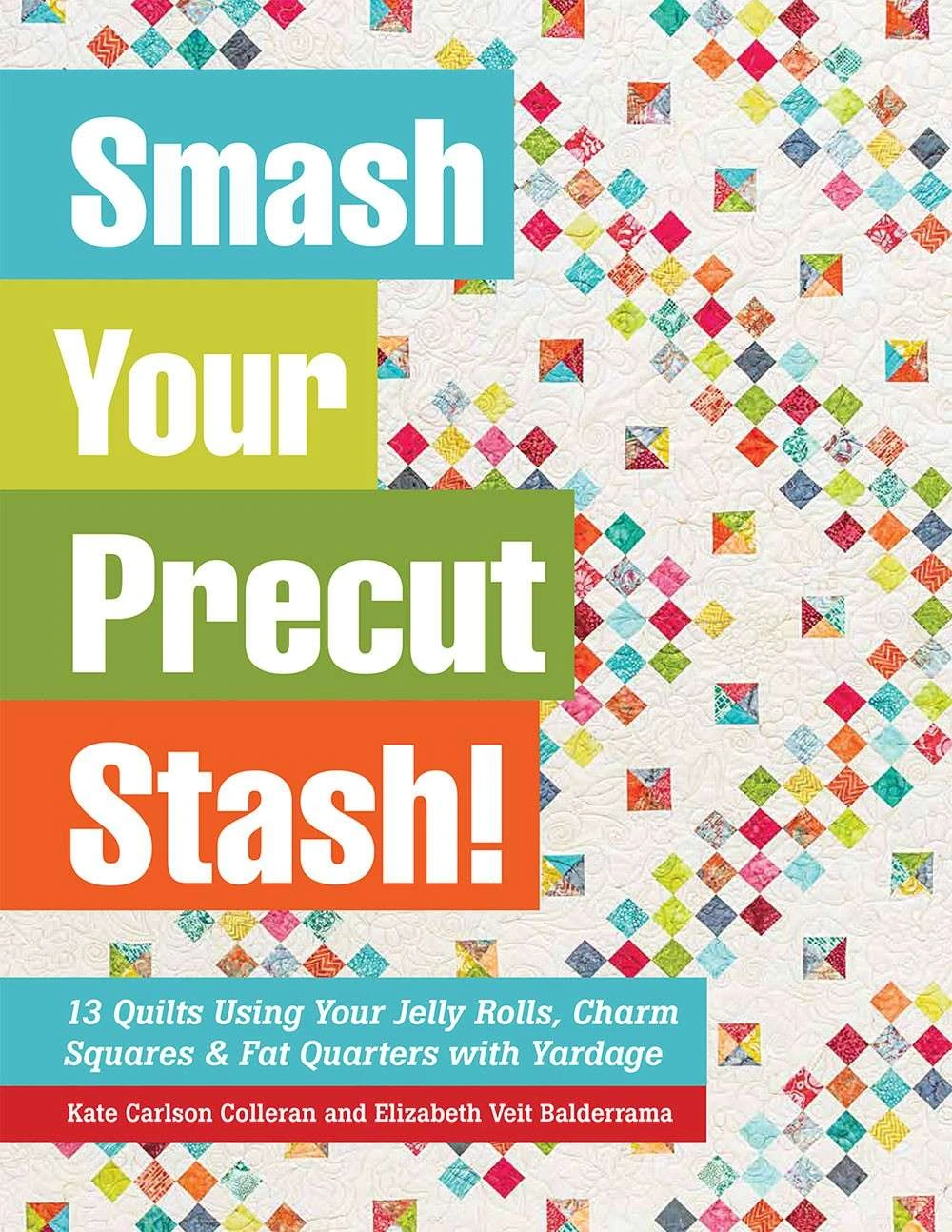 Smash Your Precut Stash - Softcover 1 Smash Your Precut Stash - Softcover