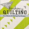 Next Steps In Machine Quilting-Free-Motion & Walking Foot -Keepsake Quilting Shop 11143CT 01