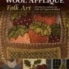 Seasons Of Wool Applique