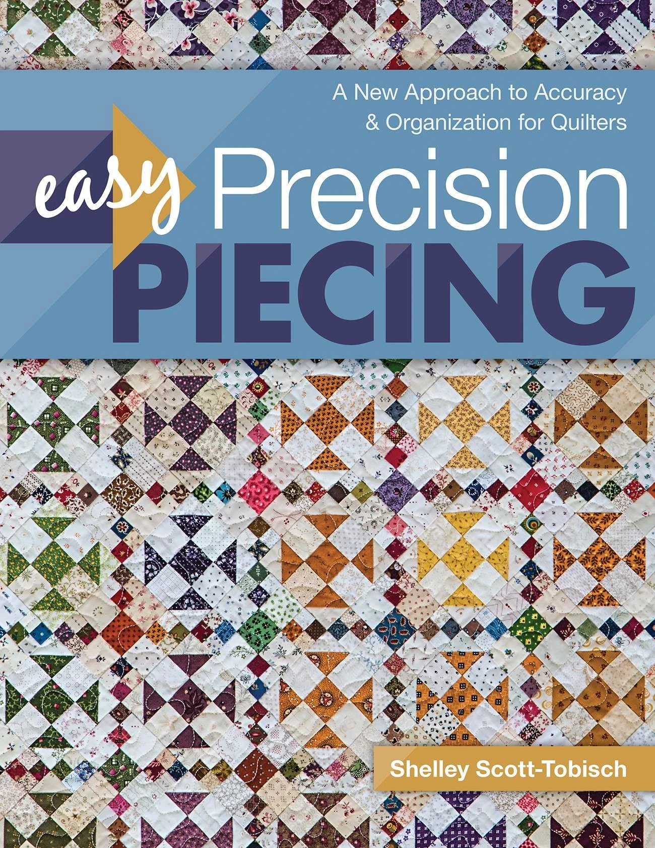 Easy Precision Piecing 4 Easy Precision Piecing - Image 4