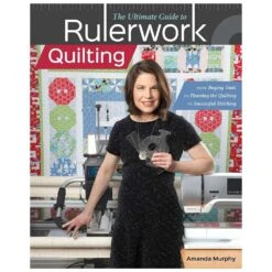 The Ultimate Guide To Rulerwork Quilting