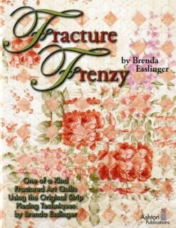 Fracture Frenzy - Softcover 8 Fracture Frenzy - Softcover -Keepsake Quilting Shop APBKFF2 01 5a2ee179 a3ad 4b89 bbc8 d508a6e53829