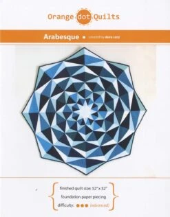 Arabesque (with Foundation Paper Pieced Template) Quilt Pattern By Dora Cary