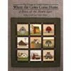 Where The Cows Come Home Block Of The Month Pattern -Keepsake Quilting Shop CCFB0006 01