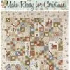 Make Ready For Christmas Block Of The Month - Pattern Only