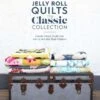 Jelly Roll Quilts: The Classic Collection 2 Jelly Roll Quilts: The Classic Collection -Keepsake Quilting Shop DC08097 01