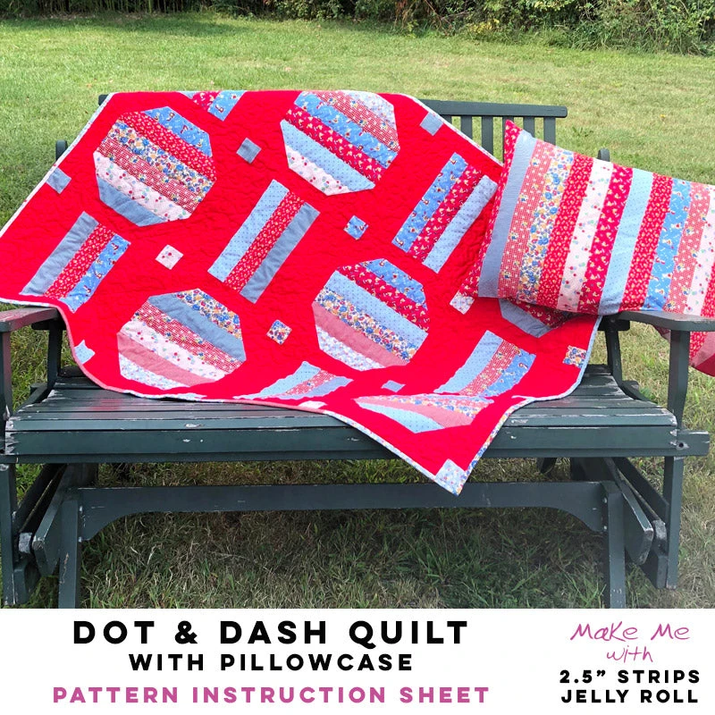 Dot & Dash Quilt With Pillowcase - 2.5" Strips/Jelly Roll Pattern 1 Dot & Dash Quilt With Pillowcase - 2.5" Strips/Jelly Roll Pattern