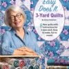 Easy Does It 3-Yard Quilts 18 Easy Does It 3-Yard Quilts -Keepsake Quilting Shop FC031950 01