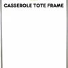 Casserole Tote Frame 4 Casserole Tote Frame -Keepsake Quilting Shop FQG146 01