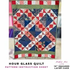 Hour Glass Quilt - 10" Squares/Layer Cake Pattern