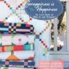 Scrappiness Is Happiness -Keepsake Quilting Shop ISE 950 01