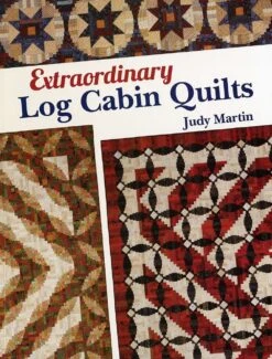 Extraordinary Log Cabin Quilts - Softcover