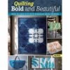 Quilting Bold And Beautiful 4 Quilting Bold And Beautiful -Keepsake Quilting Shop L0161B