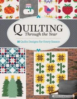 Quilting Through The Year