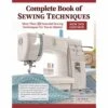 Complete Book Of Sewing Techniques, Updated Edition -Keepsake Quilting Shop L911