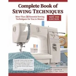 Complete Book Of Sewing Techniques, Updated Edition