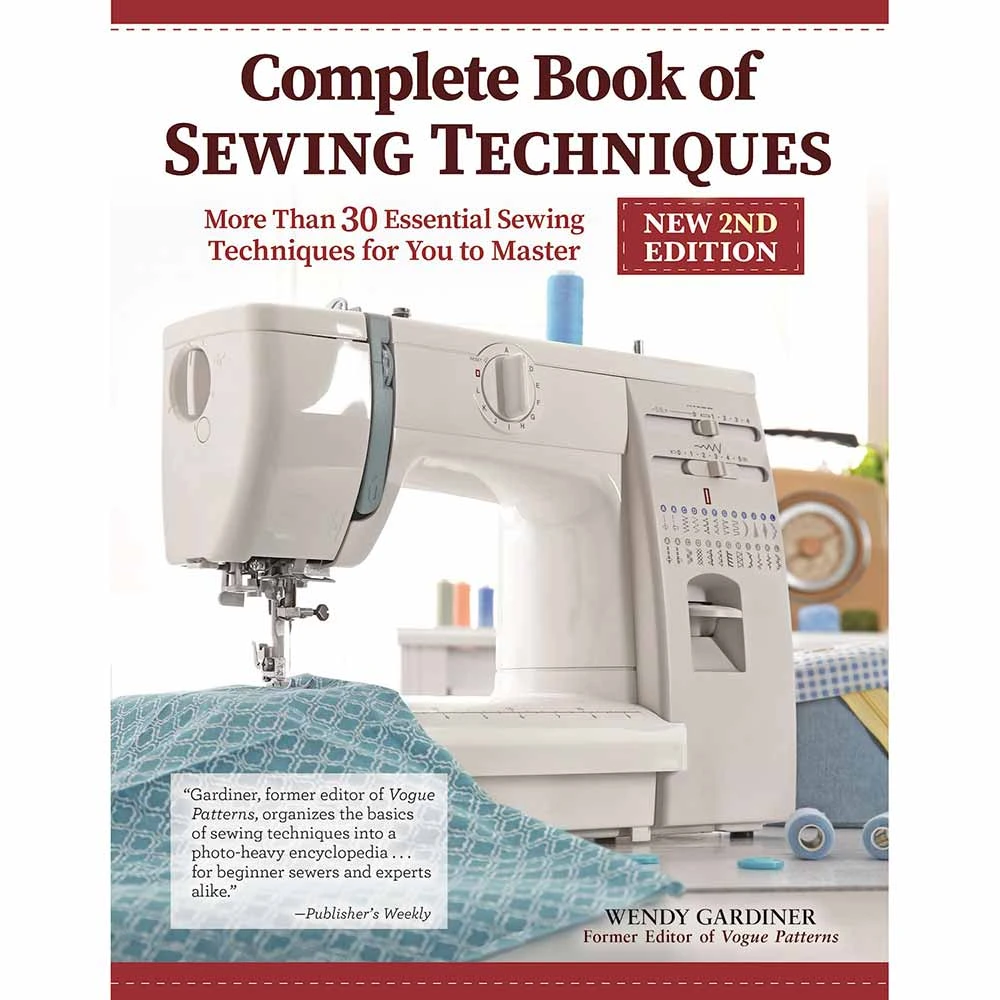 Complete Book Of Sewing Techniques, Updated Edition 1 Complete Book Of Sewing Techniques, Updated Edition