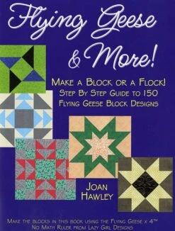 Flying Geese & More