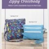 Zippy Crossbody Bags Pattern