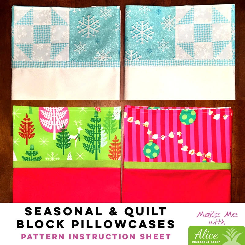 Seasonal And Quilt Block Pillowcases - Alice Pineapple Pack Pattern 1 Seasonal And Quilt Block Pillowcases - Alice Pineapple Pack Pattern