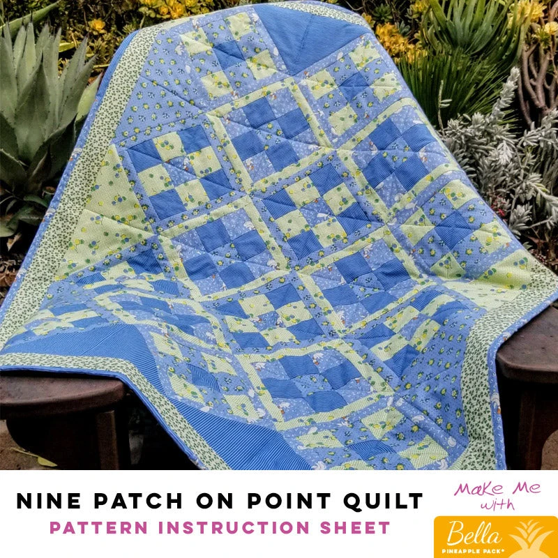 Nine Patch On Point Quilt - Bella Pineapple Pack Pattern 1 Nine Patch On Point Quilt - Bella Pineapple Pack Pattern