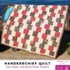 Handkerchief Quilt - Carla Pineapple Pack Pattern -Keepsake Quilting Shop PR CARLA HQ 01