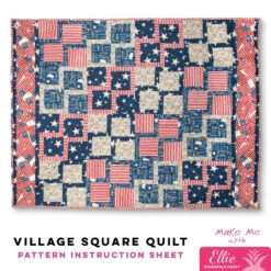 Village Square Quilt - Ellie Pineapple Pack Pattern