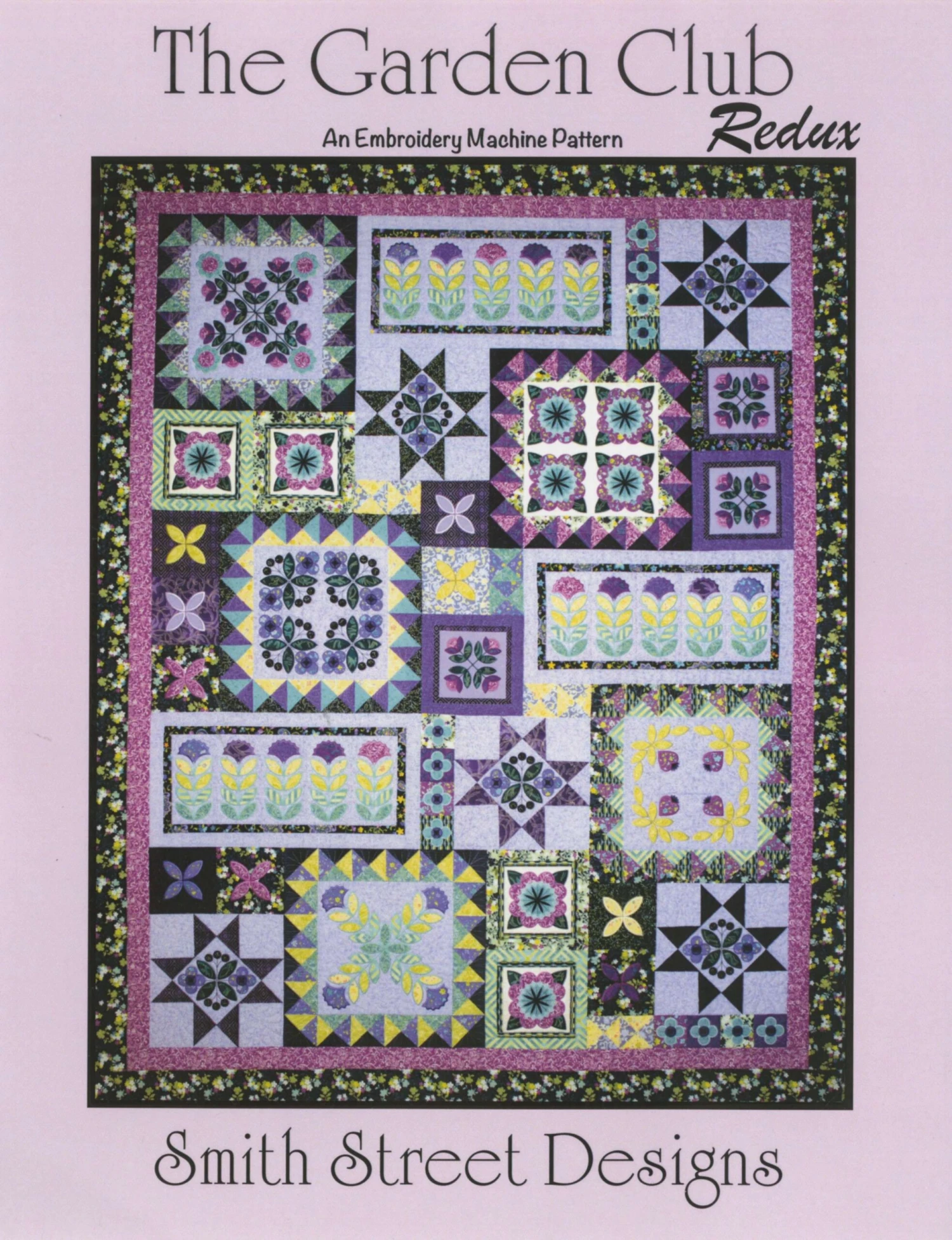 The Garden Club Machine Embroidery Quilt Pattern By Smith Street Designs 1 The Garden Club Machine Embroidery Quilt Pattern By Smith Street Designs