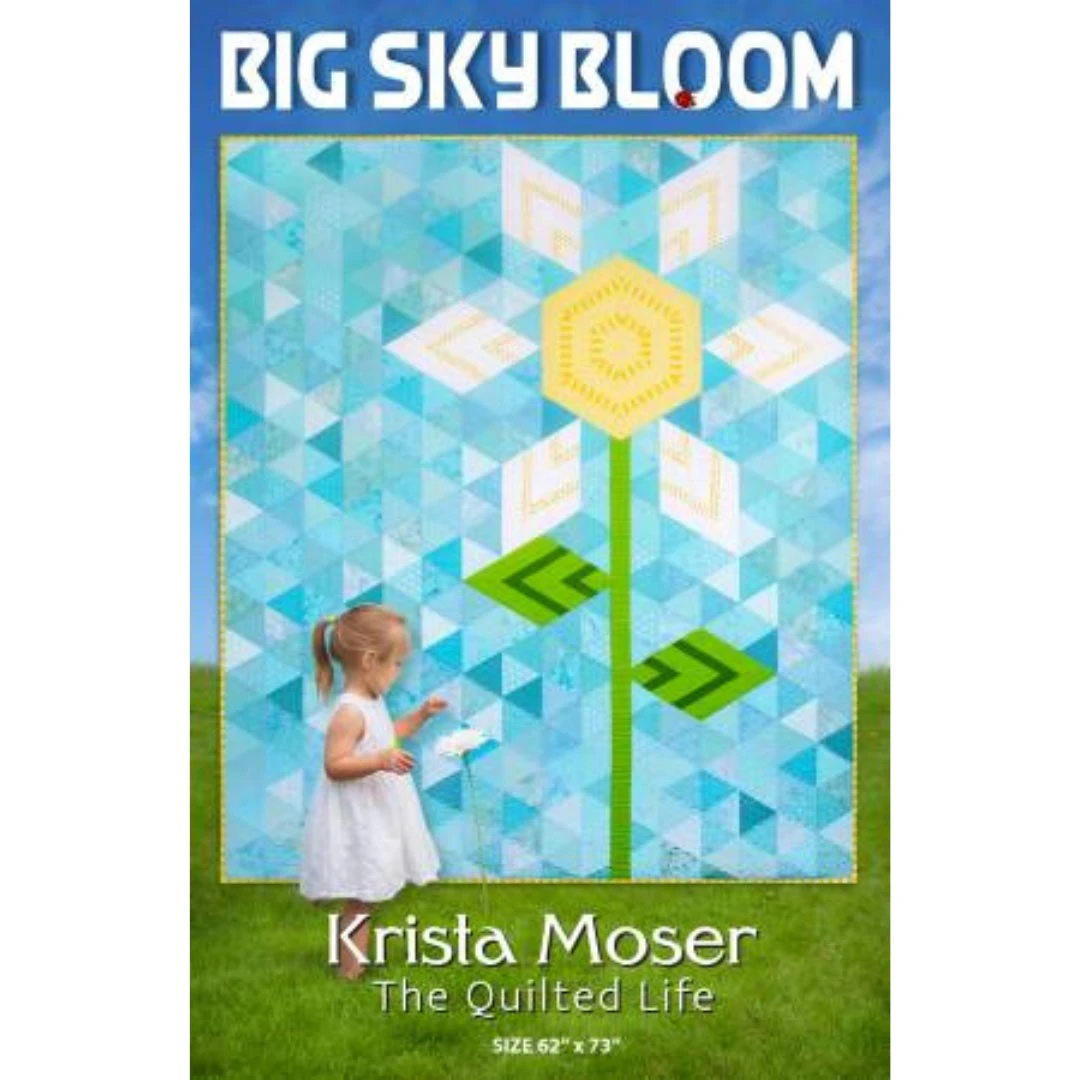 Big Sky Bloom Pattern By Krista Moser 1 Big Sky Bloom Pattern By Krista Moser