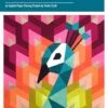 Peacock English Paper Piecing Pattern By Violet Craft 4 Peacock English Paper Piecing Pattern By Violet Craft -Keepsake Quilting Shop VC018 01